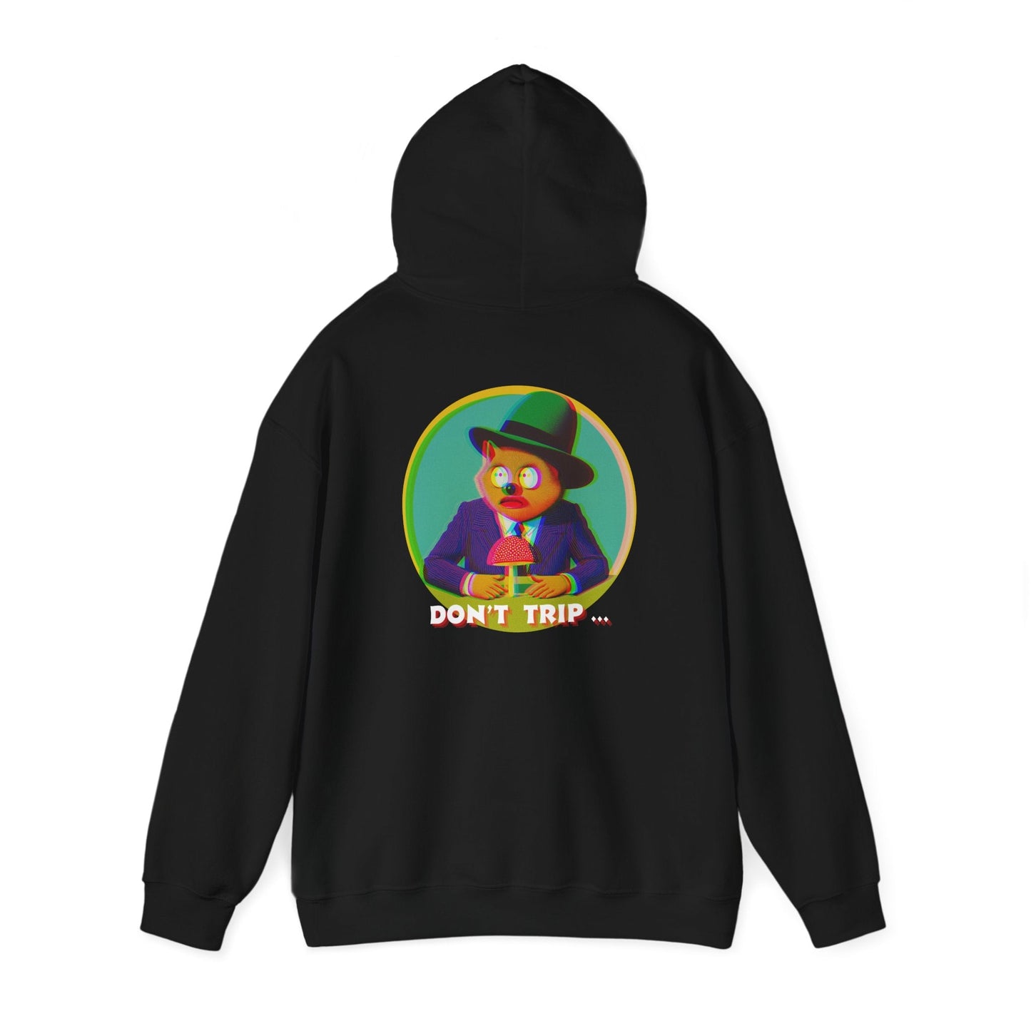 Don't trip hoodie - Psychedelia Collection - The Mushroom Lounge
